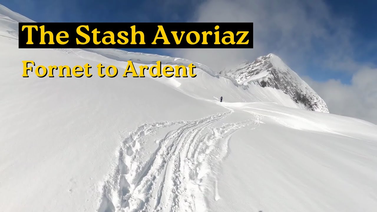 Fornet to Ardent - The Stash Avoriaz
