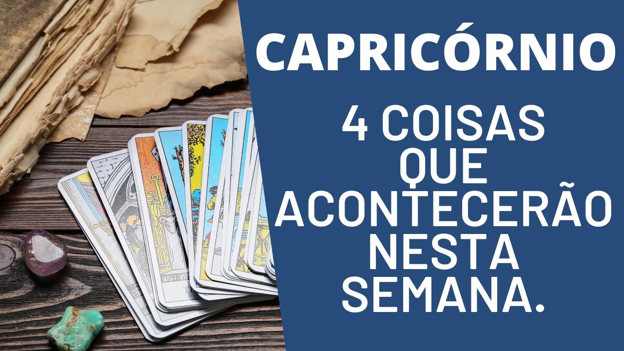 CAPRICÓRNIO♑| 4 REVELAÇÕES PARA ESTA SEMANA! ( HORÓSCOPO/TAROT).