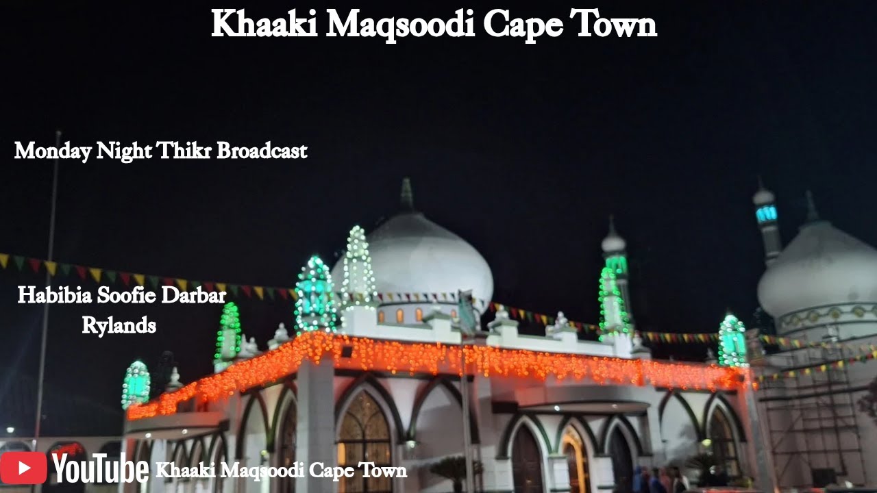 Khaaki Maqsoodi Cape Town: Monday Night Thikr- 09 February 2026