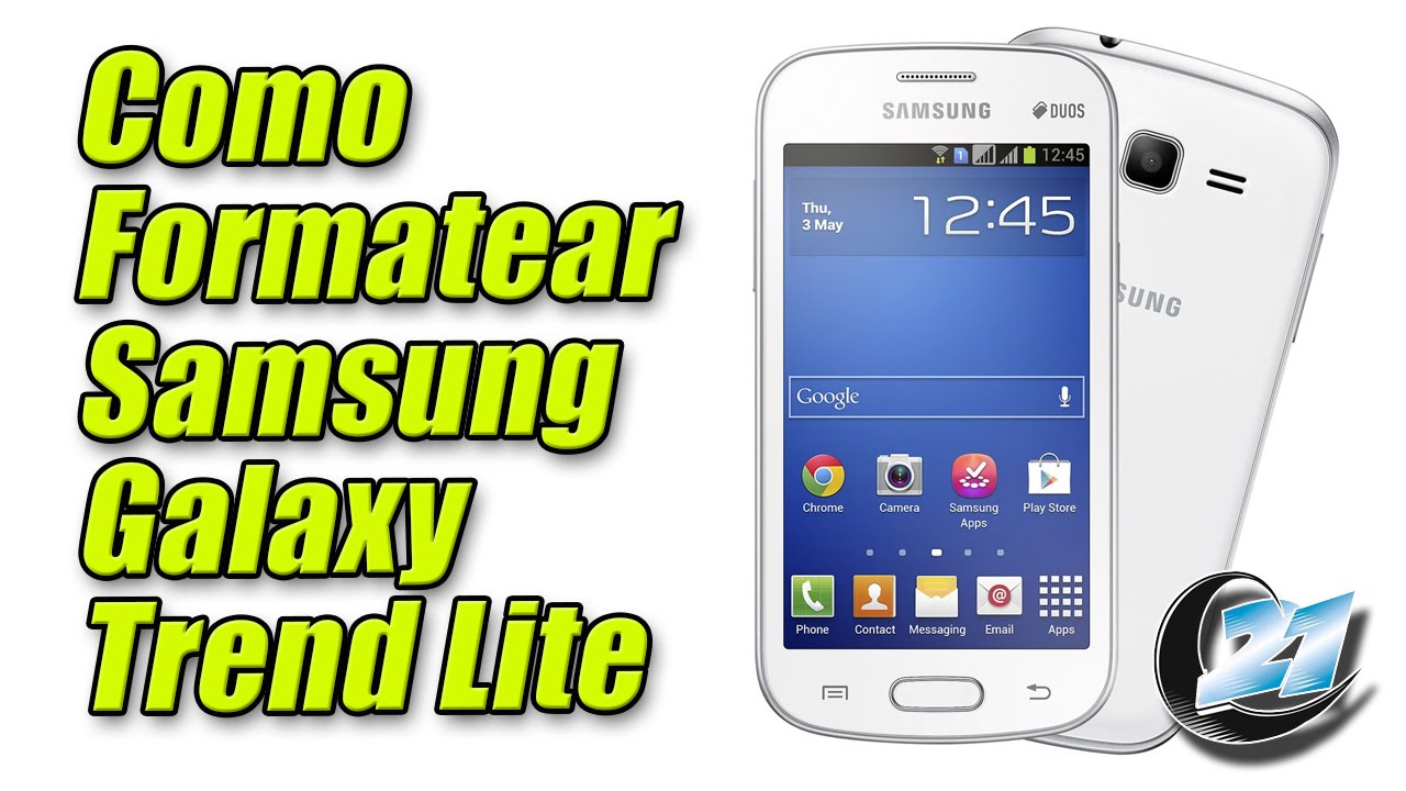 Como formatear Samsung Galaxy Trend Lite.