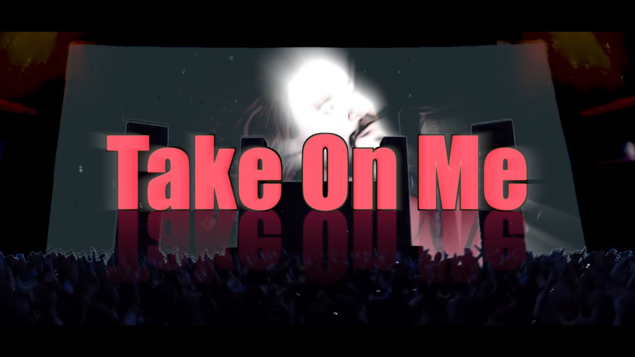 Take On Me
