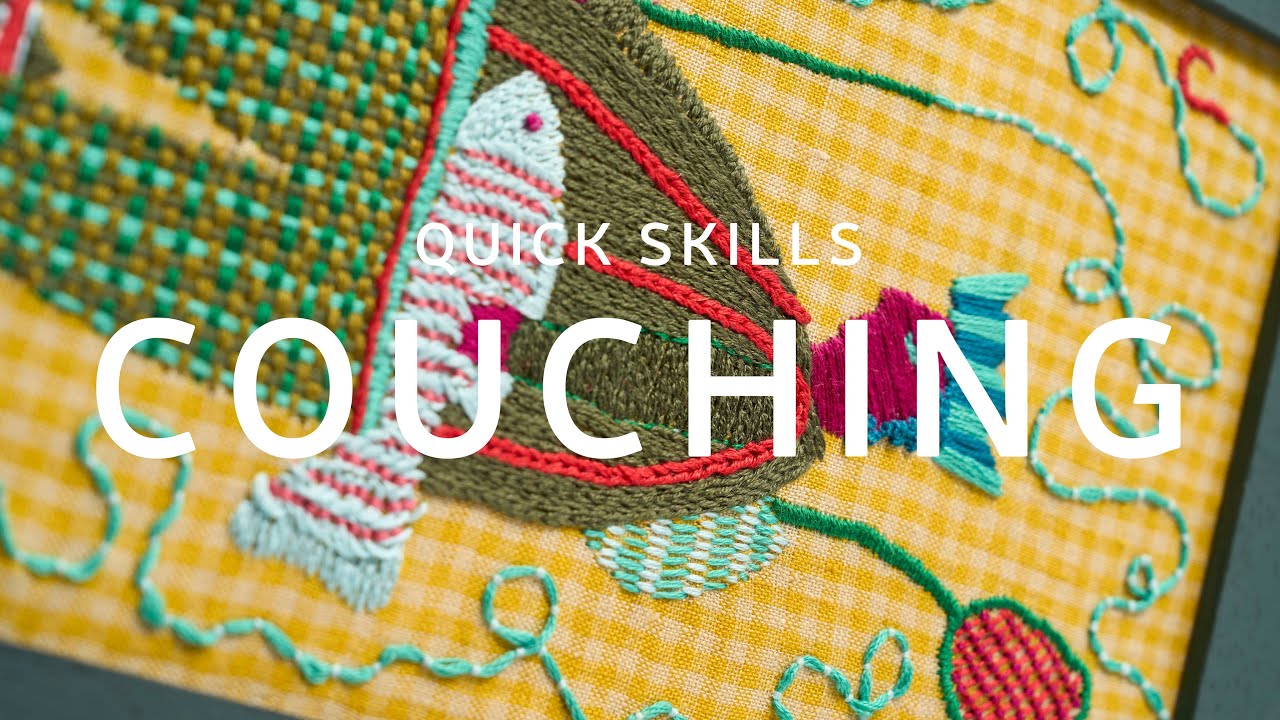 Couching Embroidery Tutorial - Quick Skills