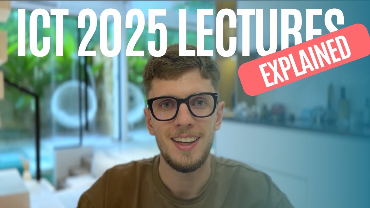 ICT YT2025 lectures: EXPLAINED (The Most Underated Concept that Made Me $50K in 2025)