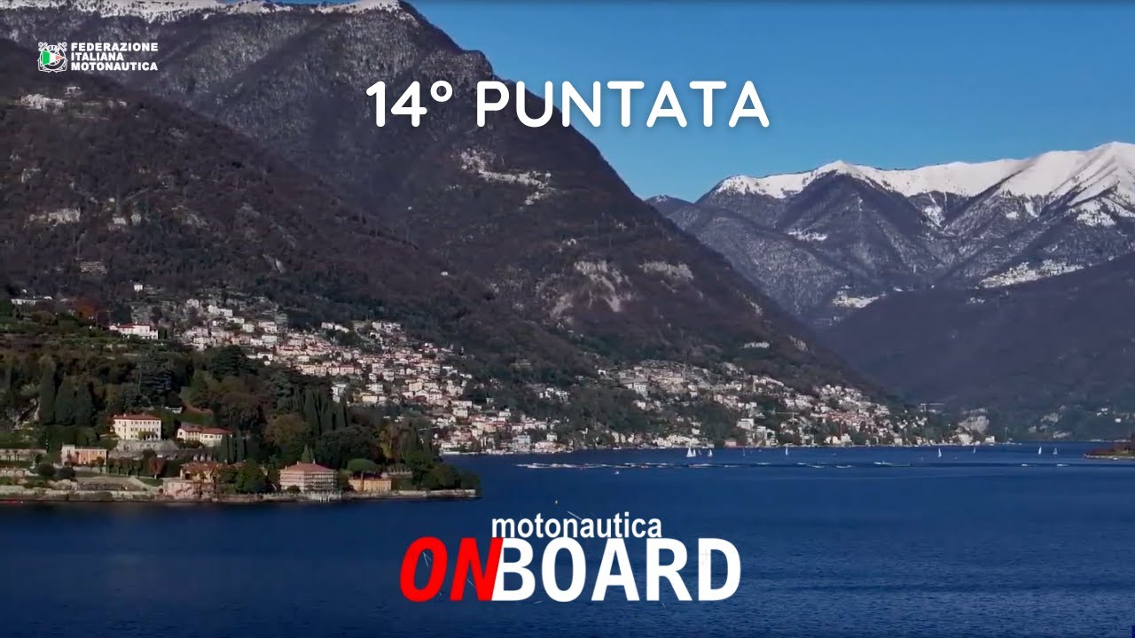 14° Puntata - Motonautica On Board | La Touring Cup sul Lago di Como