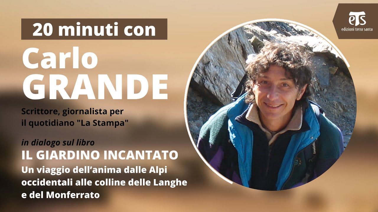 Il giardino incantato | 20 minuti con Carlo Grande