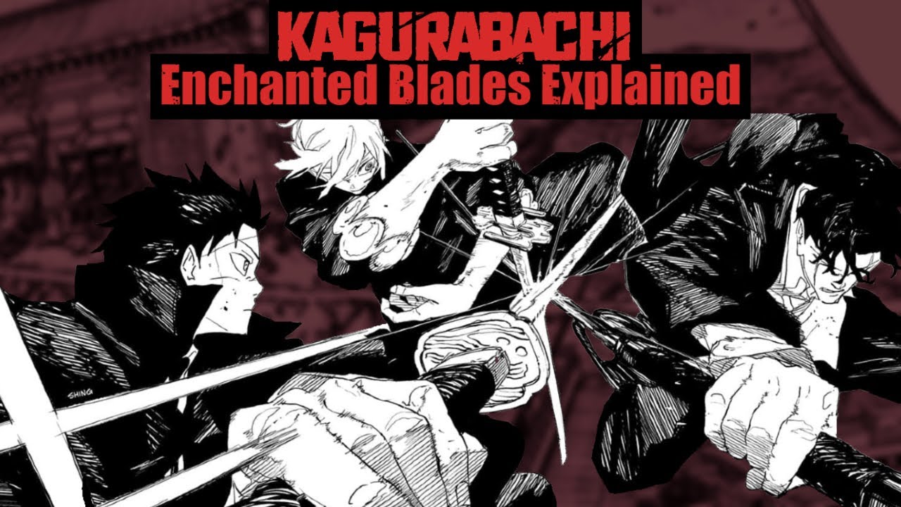 Trying To Explain The Basics of Kagurabachi's Enchanted Blades