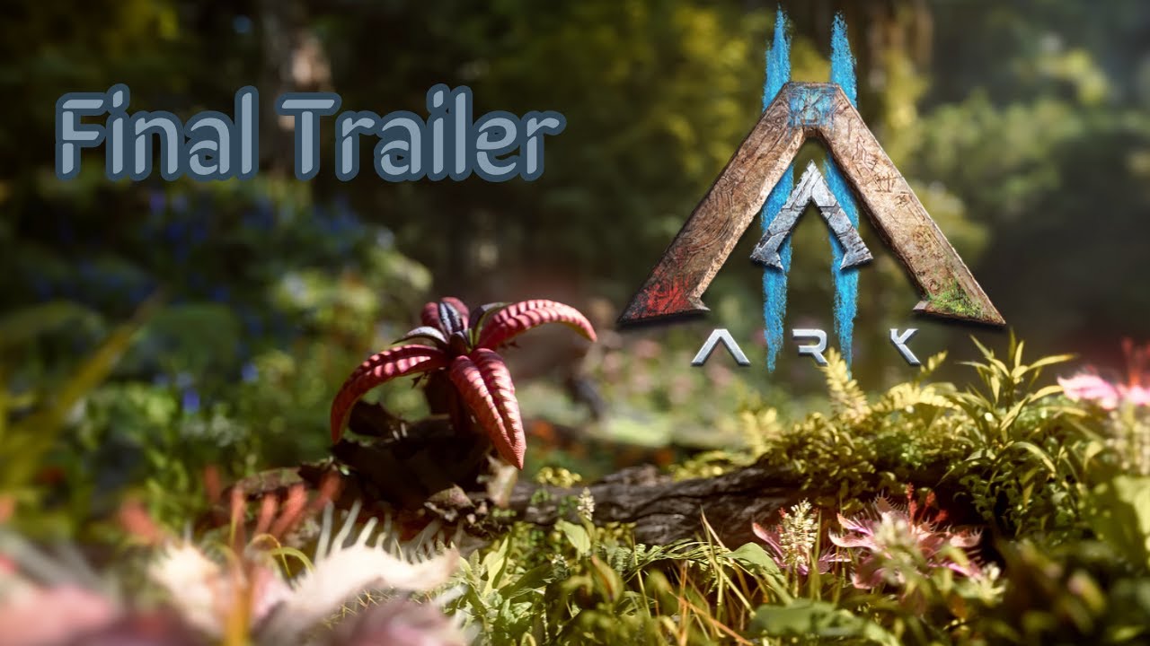 ARK 2 Final Trailer
