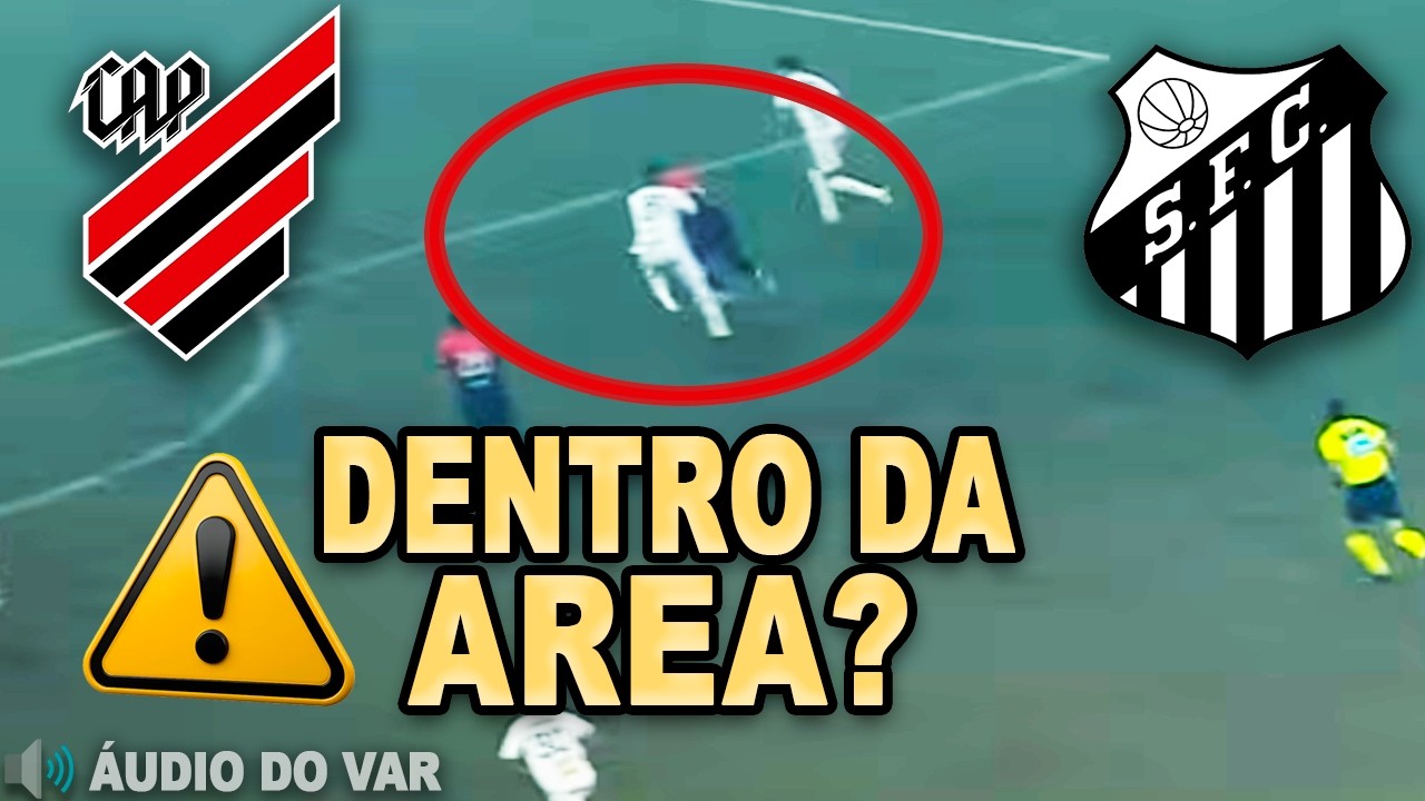 Áudio do VAR: Pênalti Polêmico? | Athletico-PR X Santos