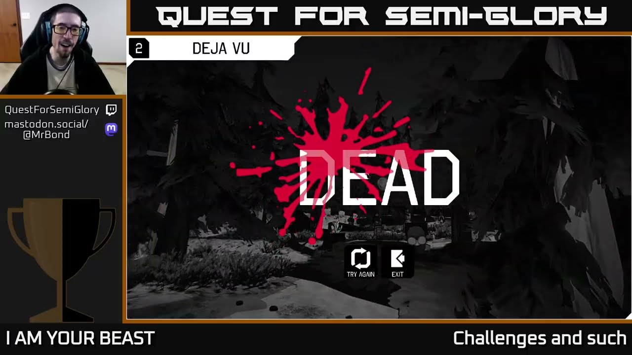 Quest for Semi-Glory - I AM YOUR BEAST - Session 5