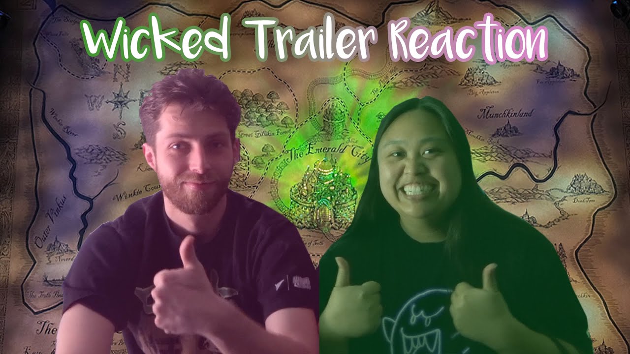Wicked Trailer Reaction || from the girl who loves musicals & the boy she drags along to watch them