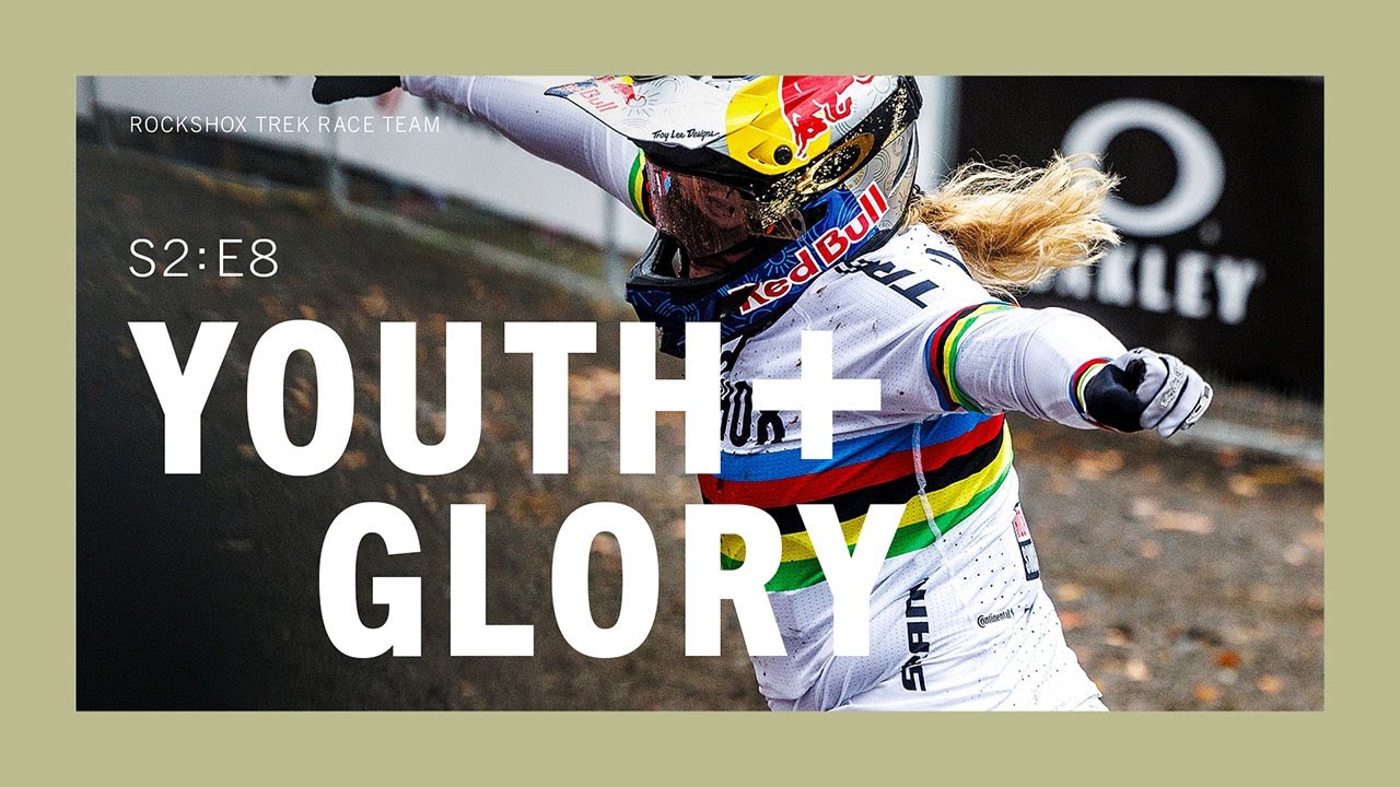 RockShox Trek Race Team | Youth + Glory: S2 E8