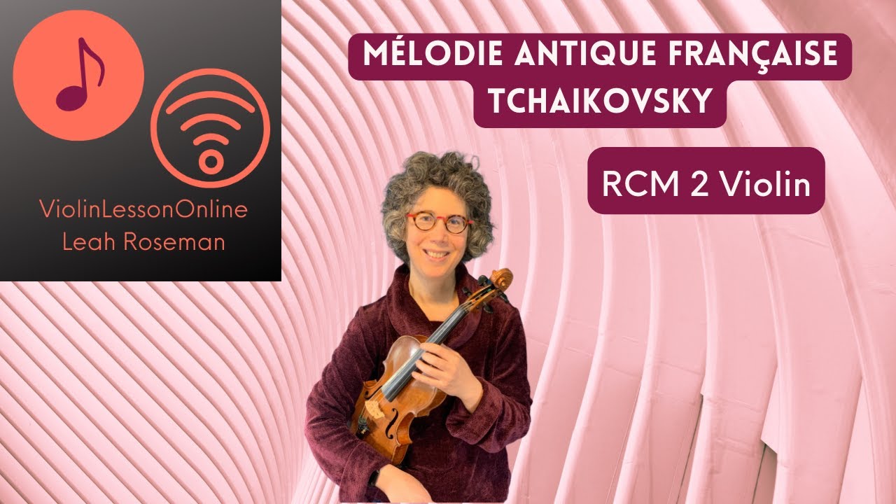 Mélodie antique française Tchaikovsky RCM 2 violin