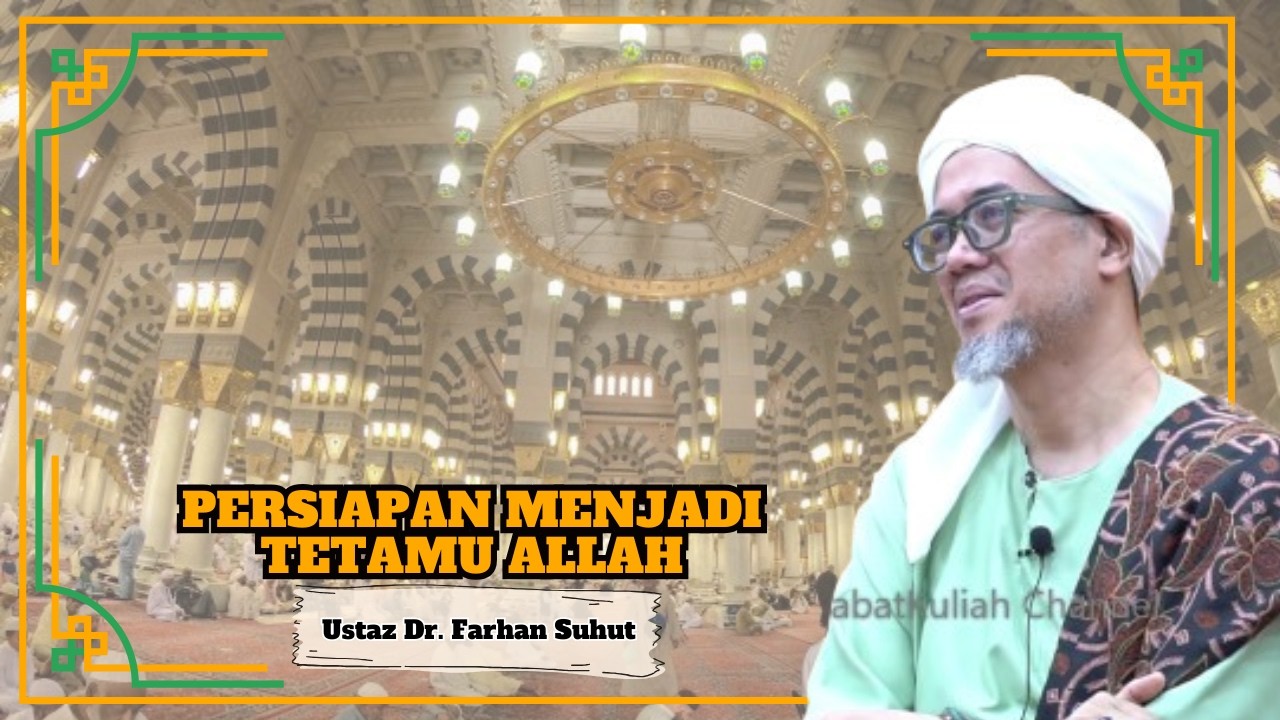 Ustaz Dr. Farhan Suhut ᴴᴰl Persiapan Menjadi Tetamu Allah