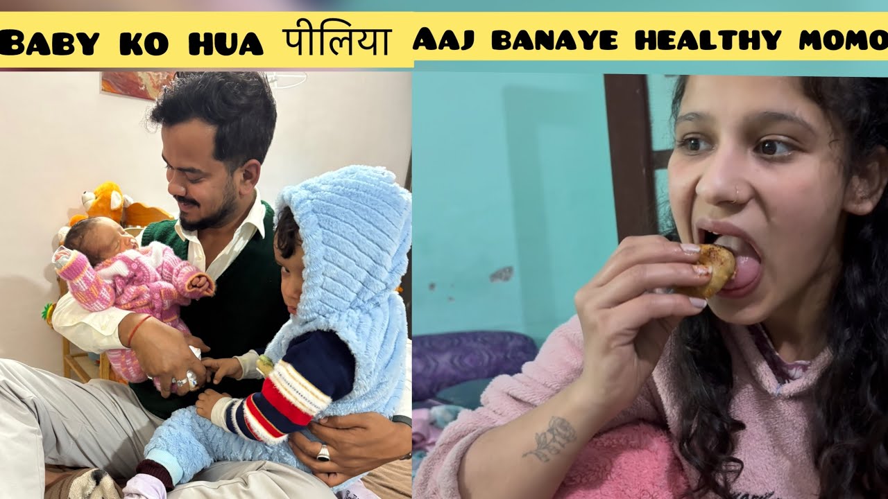 baby ko hua PILIYA (jaundice)| Aaj banaye healthy momo