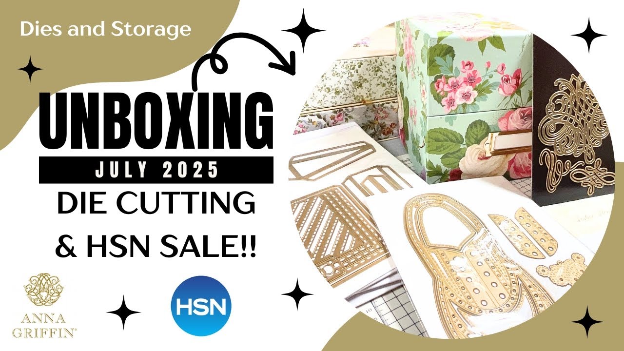 Anna Griffin Haul | What I ordered during Die Cutting & HSN Clearance Sale | Beautiful and Needed :)