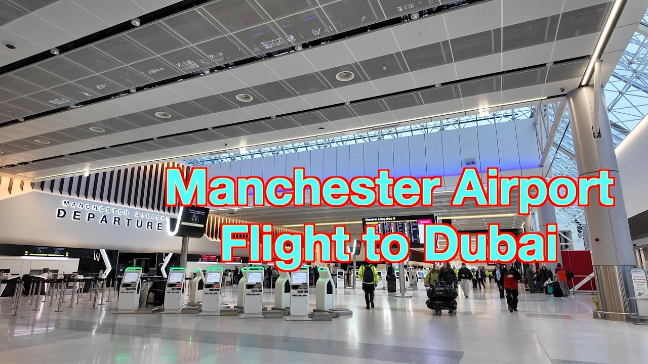 Thailand Episode 2 Manchester airport uk flight to Dubai