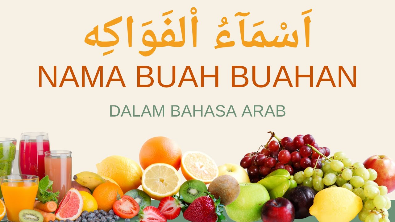 50 Nama Buah Buahan dalam Bahasa Arab || Macam-Macam Buah || Kosakata Bahasa Arab