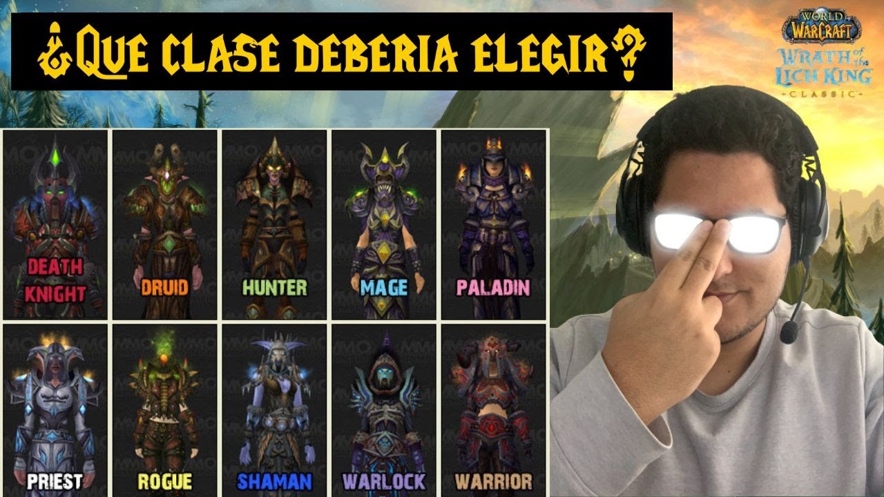 ¡Guía de clases WOTLK! ¿Que clase elegir en WOW Lich King Classic?