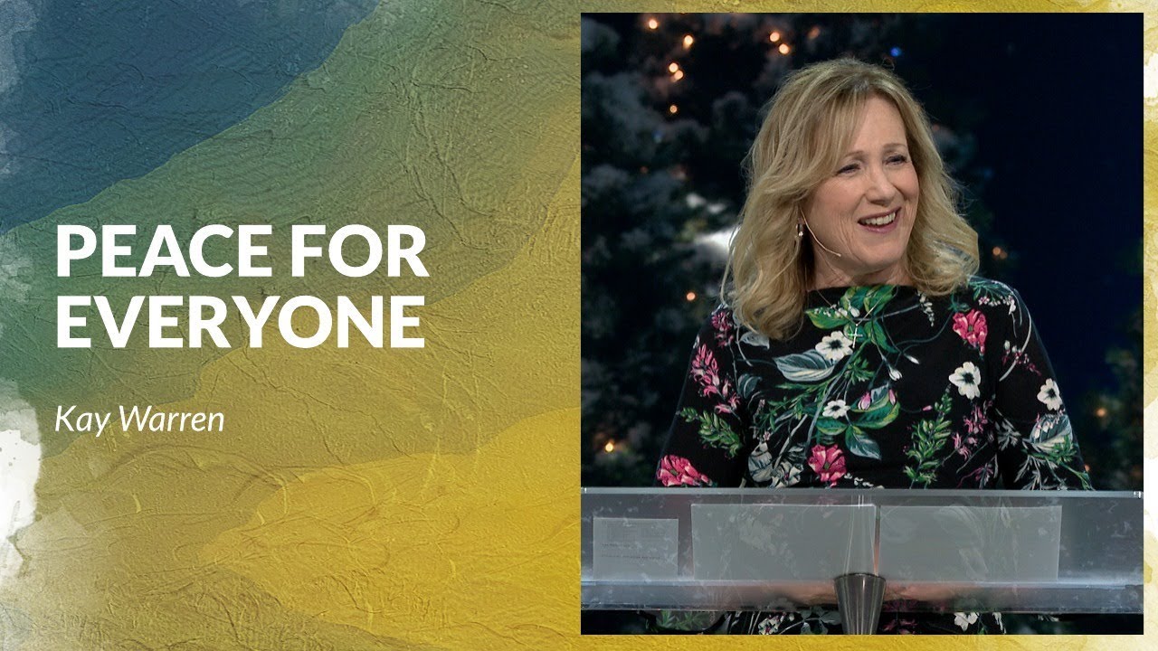 Peace For Everyone with Kay Warren