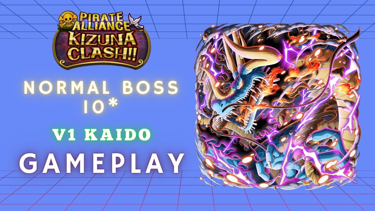 GAMEPLAY - Kizuna V1 KAIDO NORMAL BOSS 10* #trecru #optc #kizunaclash