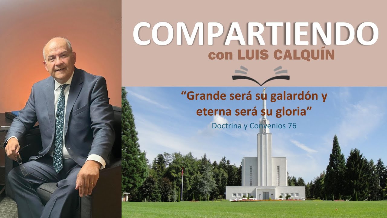 Doctrina y Convenios 76 “Grande será su galardón y eterna será su gloria”