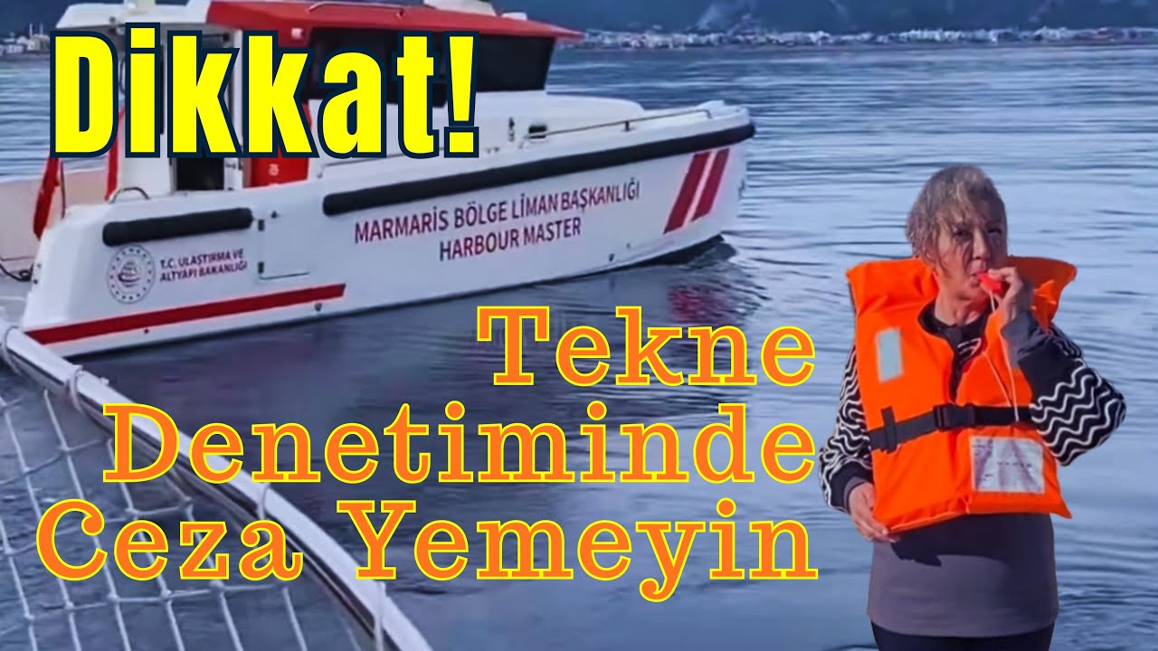 DİKKAT ! Tekne Denetiminde Ceza Yemeyin | Su Gibi (B.21)