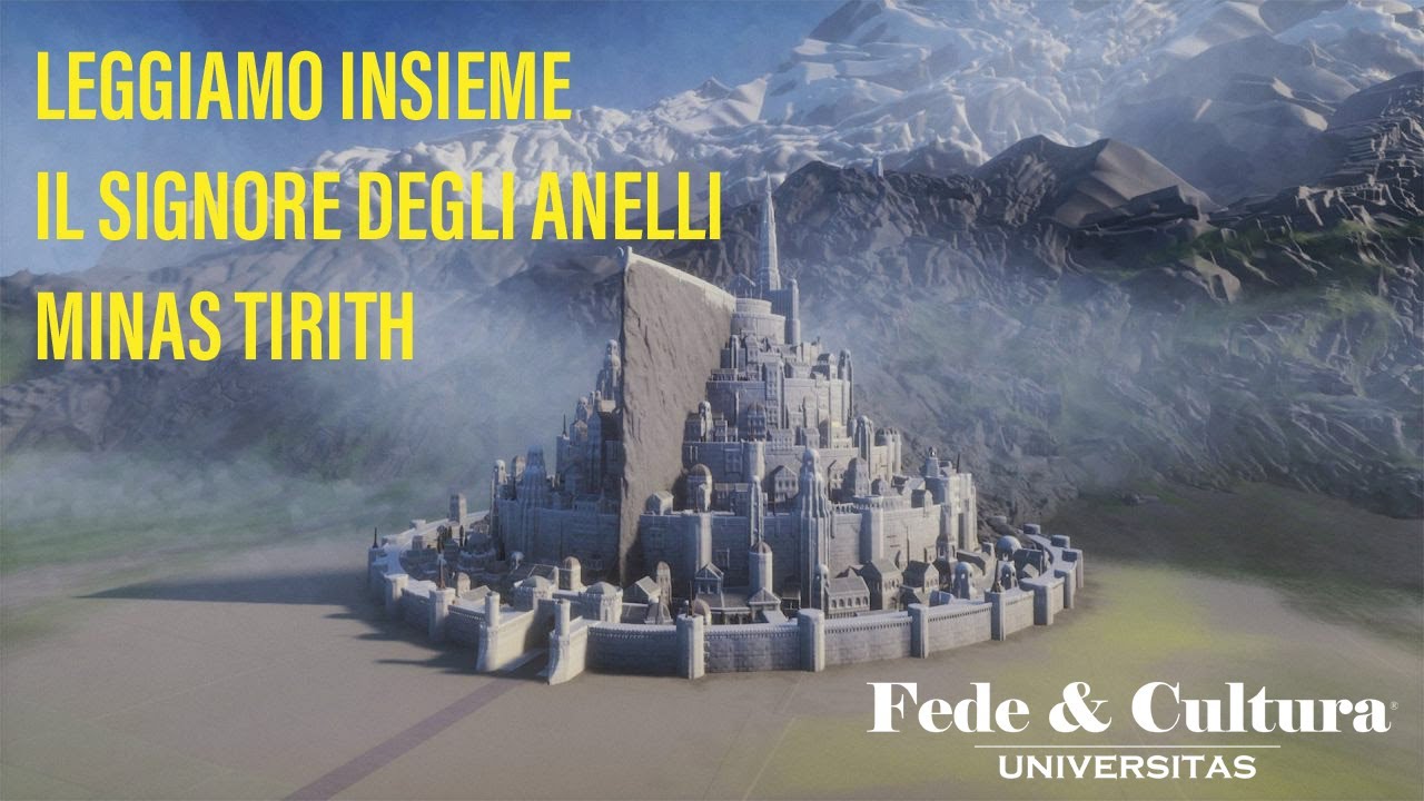 Leggiamo insieme Il Signore degli Anelli (27): Minas Tirith