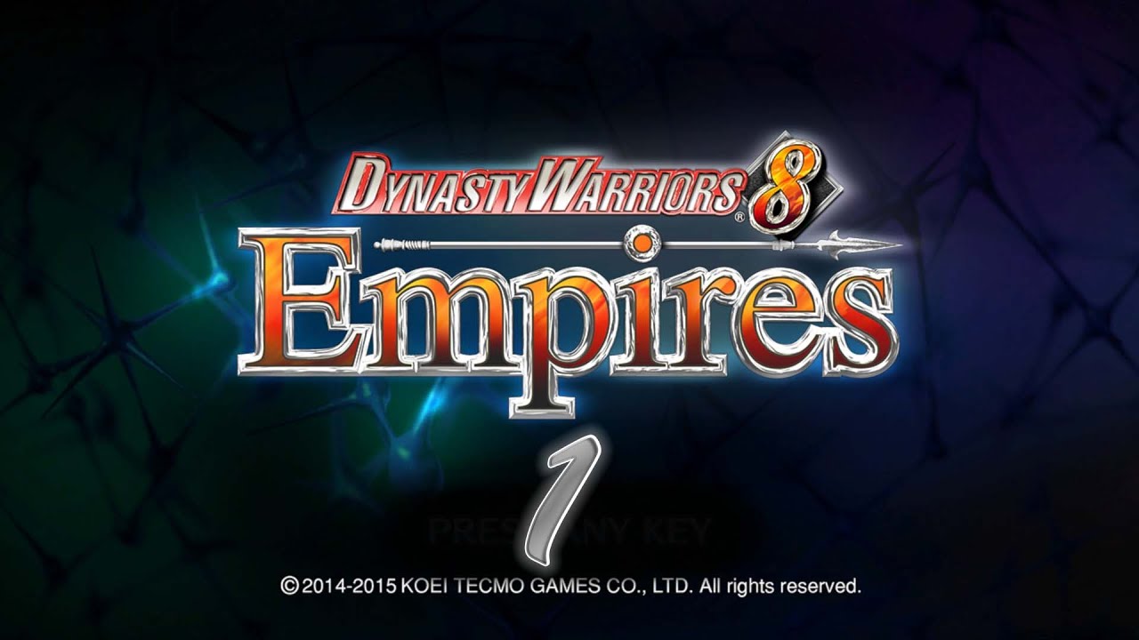 Let's Play - Dynasty Warriors 8: Empires - 1