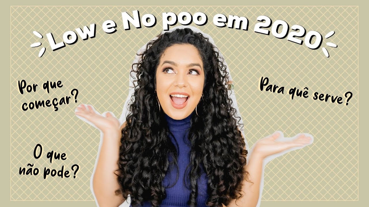 LOW POO / NO POO em 2020? Clica aqui.