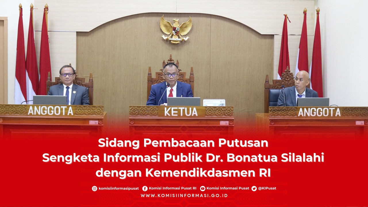 Sidang Pembacaan Putusan Sengketa Informasi Publik Dr. Bonatua Silalahi dengan Kemendikdasmen RI