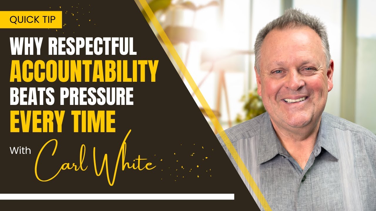 Why Respectful Accountability Beats Pressure Every Time