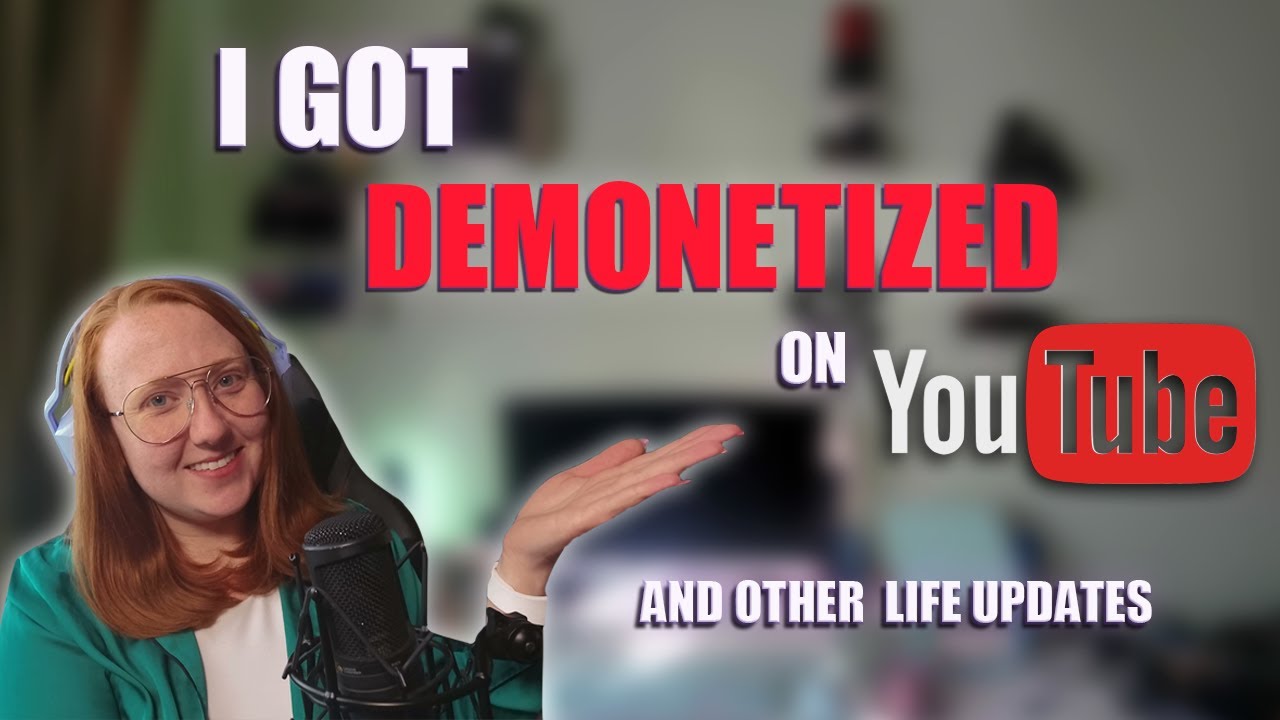 I Got Demonetized on YouTube... AND what's been going on with me
