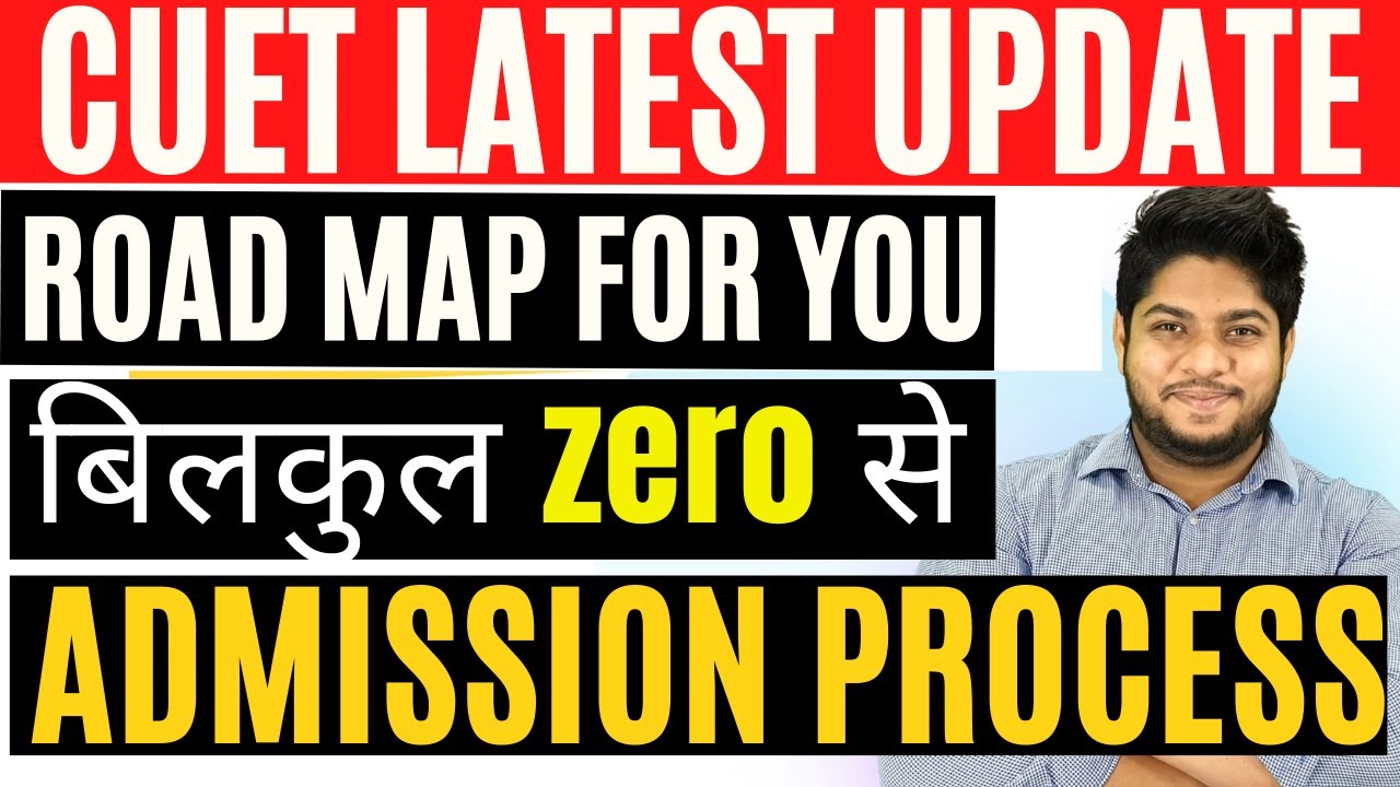 CUET Latest Udpates 2022 - Complete Admission Process Exam Pattern Eligibility Online Counselling