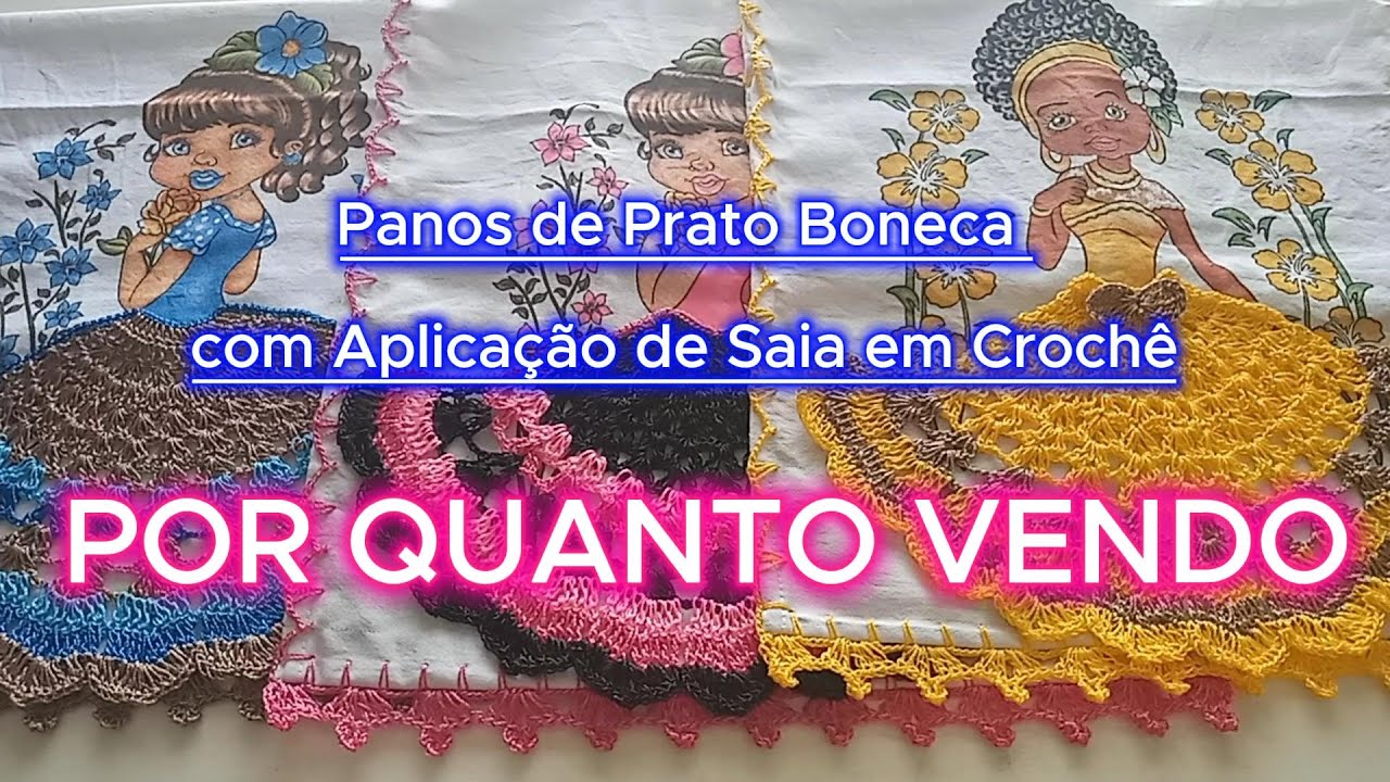 POR QUANTO VENDO MEUS PANOS DE PRATO BONECA COM APLICAÇÃO DE SAIS DE CROCHÊ?
