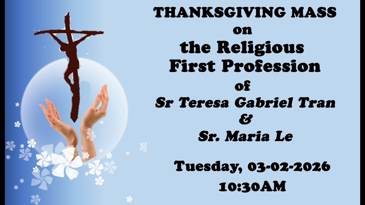 Eucharist Celebration on the Religious First Profession of Sr Gabriel Tran and Sr Maria Le