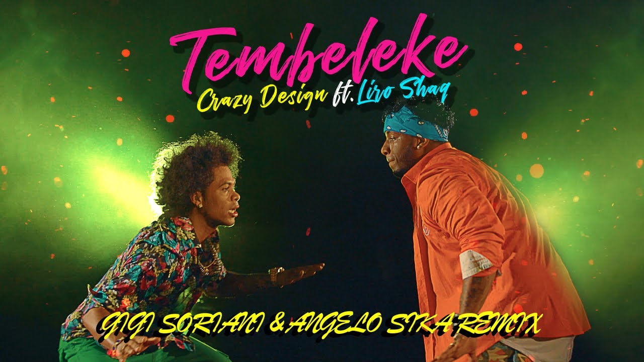 Crazy Design Ft. Liro Shaq - Tembeleke (Gigi Soriani & Angelo Sika Remix)