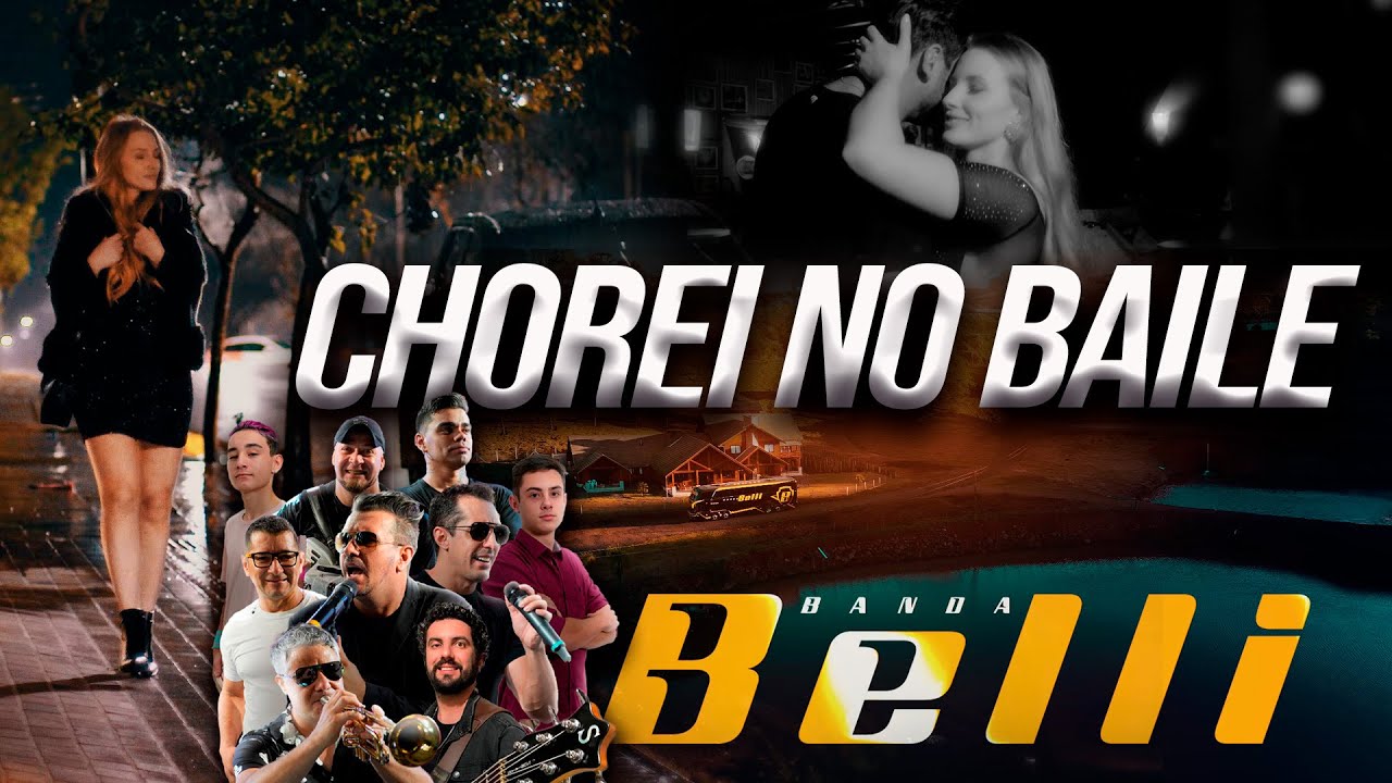 Chorei no Baile - Banda Belli | Clipe Oficial