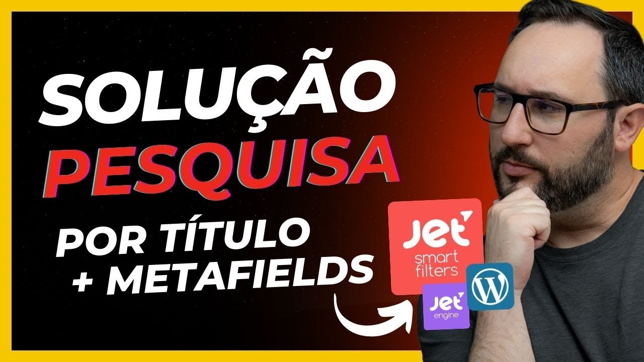 Plugin Inovador: Filtragem Combinada de T&iacute;tulo Nativo e Metafields no JetSmartFilters!
