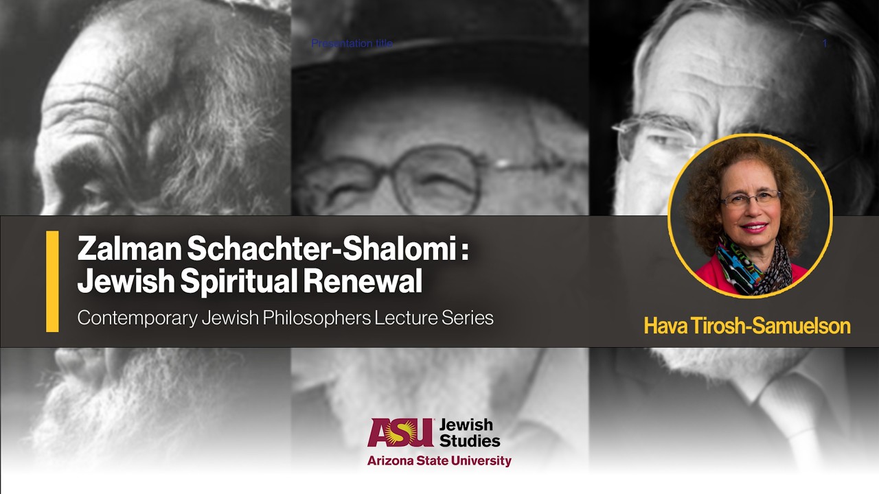2. Schachter-Shalomi: Jewish Spiritual Renewal | Hava Samuelson -  Contemporary Jewish Philosophers
