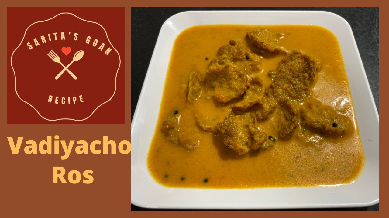 Goan Vadiyacho Ros | Ash Gourd / Kuvale Vadiyo Ros | Sarita’s Goan Recipes |
