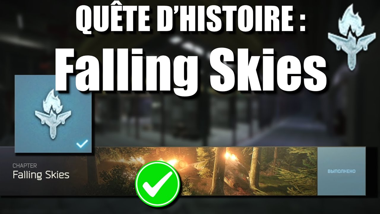 FALLING SKIES | L'avion, les Spawns... | Guide Quête d'Histoire | Story Escape From Tarkov FR