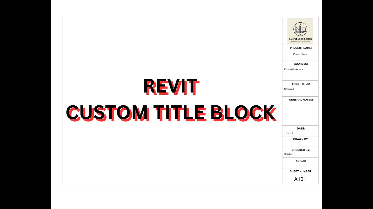 Revit Step By Step for Beginners: How To Create A Custom Title Block In Revit