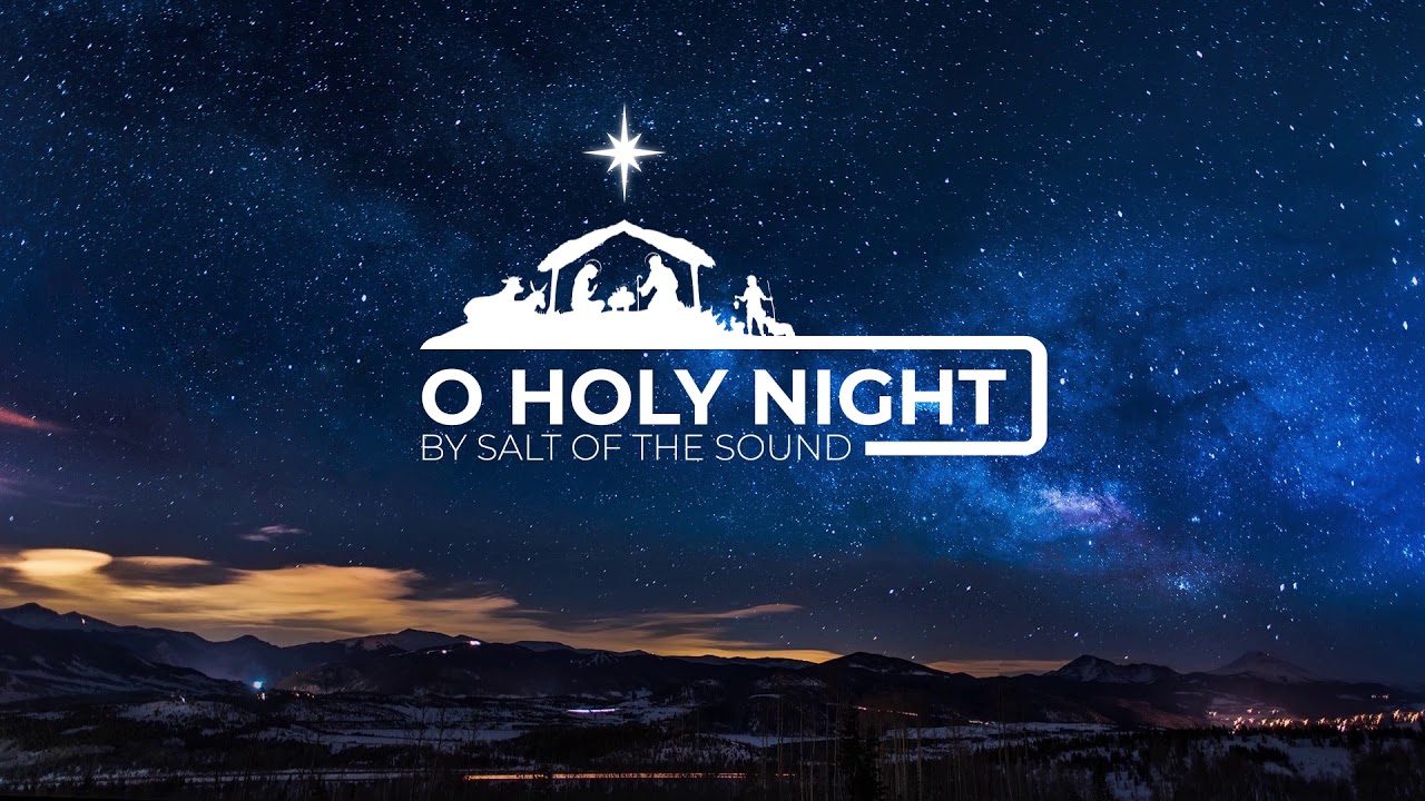 Salt Of The Sound - O Holy Night [Ambient]