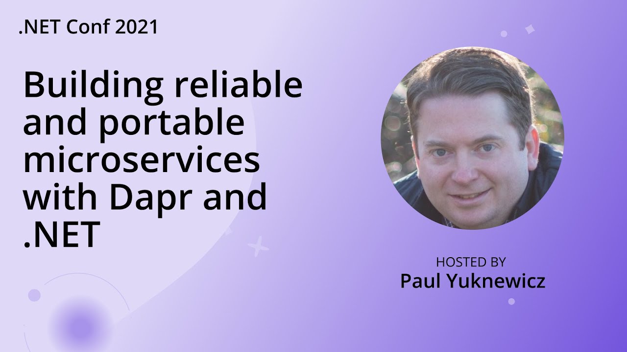 Building reliable and portable microservices with Dapr and .NET