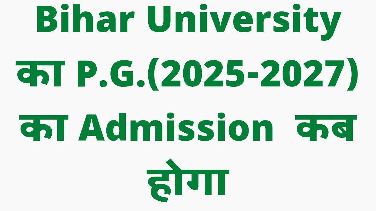Bihar University PG Admission 2025-2027 online Apply ।। Brabu Pg admission Update ।।