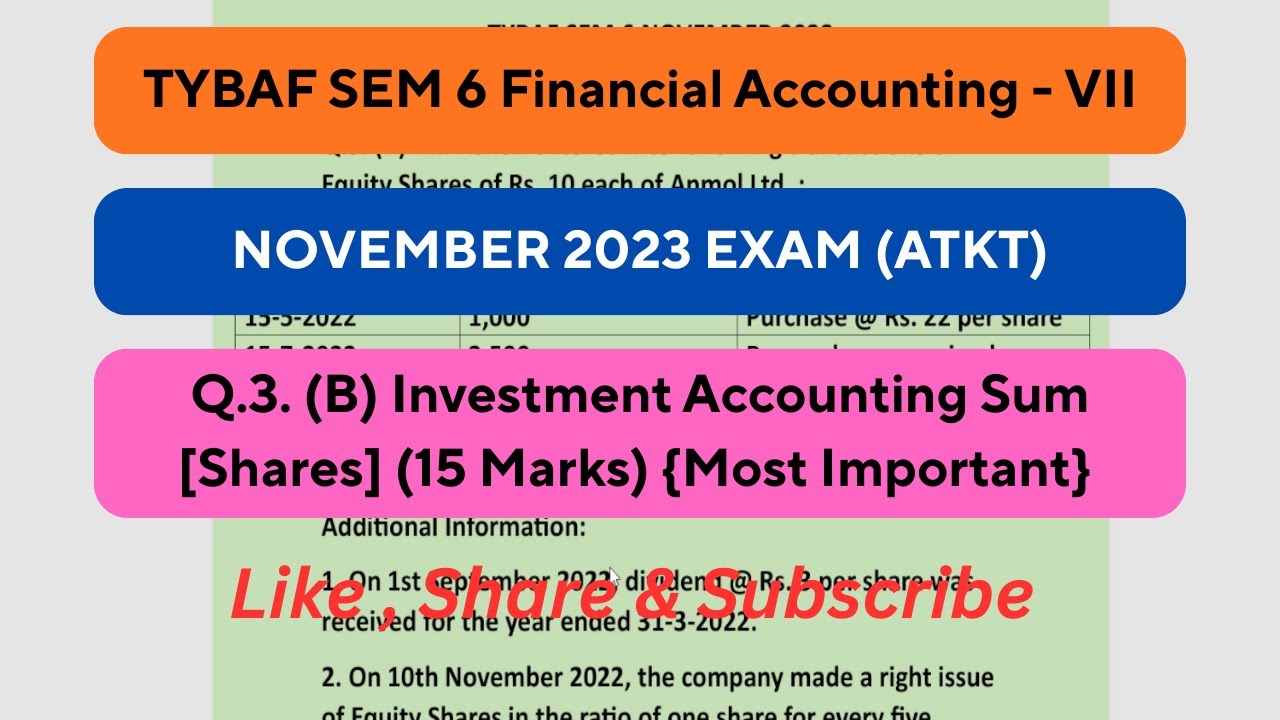 TYBAF SEM 6 Financial Accounting -VII Q.3. (B) Investment Accounting Sum [Shares]