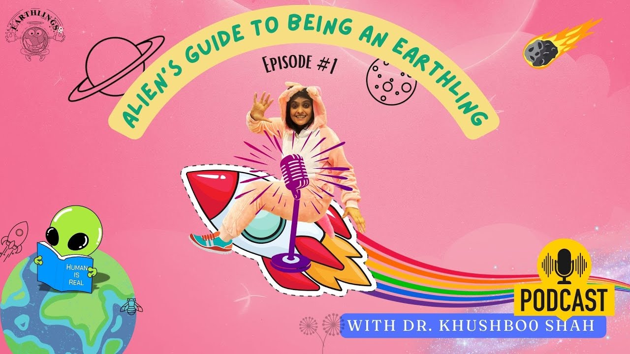 Episode 1 : Who is the Alien? Who is the Earthling?