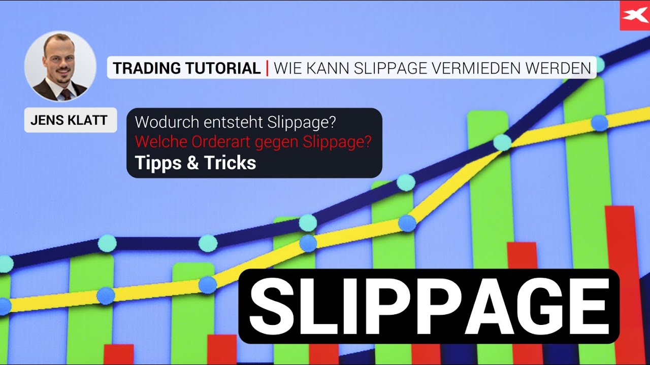 Slippage - Deutsches Tutorial 🔴 Wie kann Slippage vermieden werden 🔴 Börsenwissen 🔴 Orderausführung