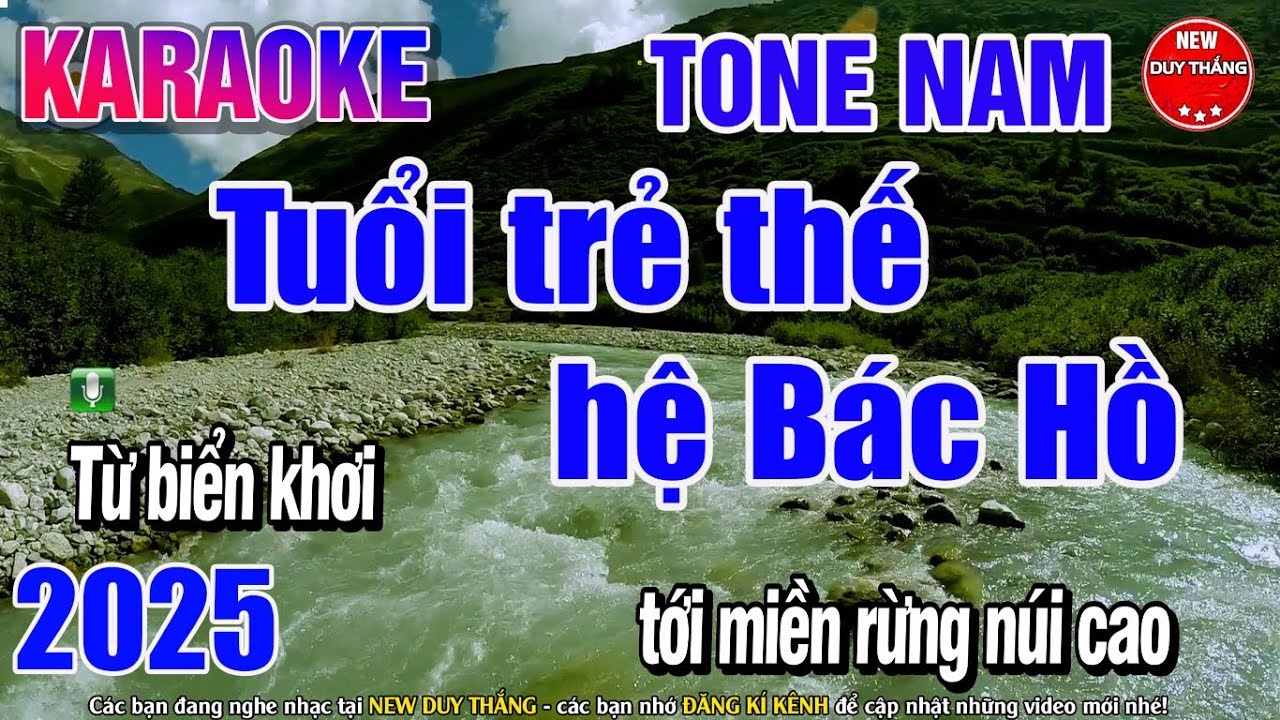 Karaoke Tuổi Trẻ Thế Hệ Bác Hồ Tone Nam - New Duy Thắng