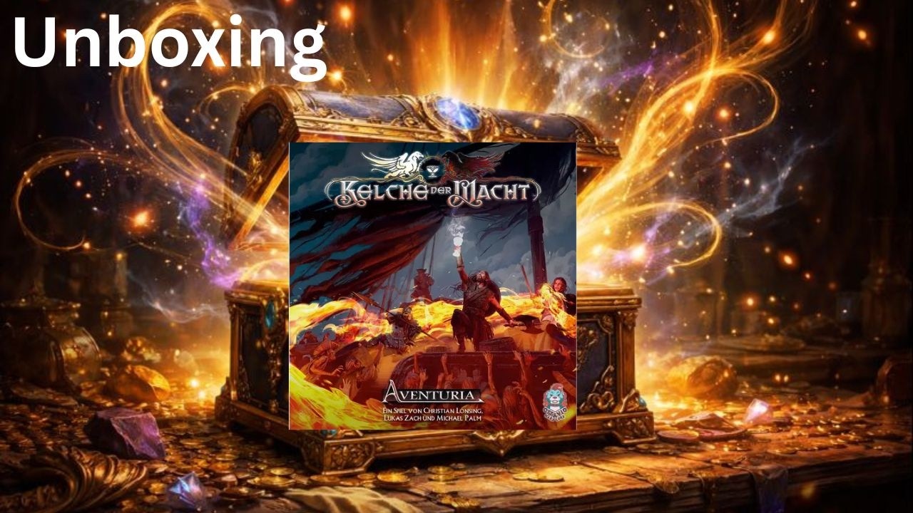 UNBOXING - Aventuria - Kelche der Macht - Deutsche Version
